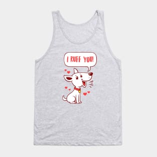 I Ruff You Tank Top